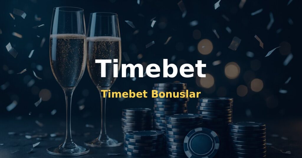 Timebet Bonuslar - Timebet