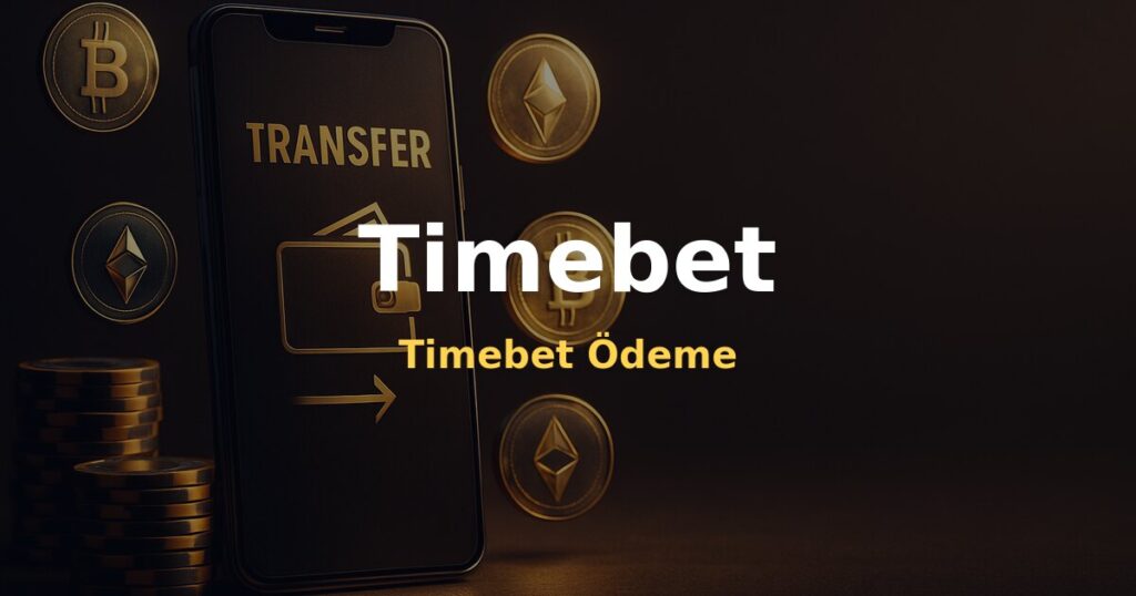 Timebet Ödeme - Timebet